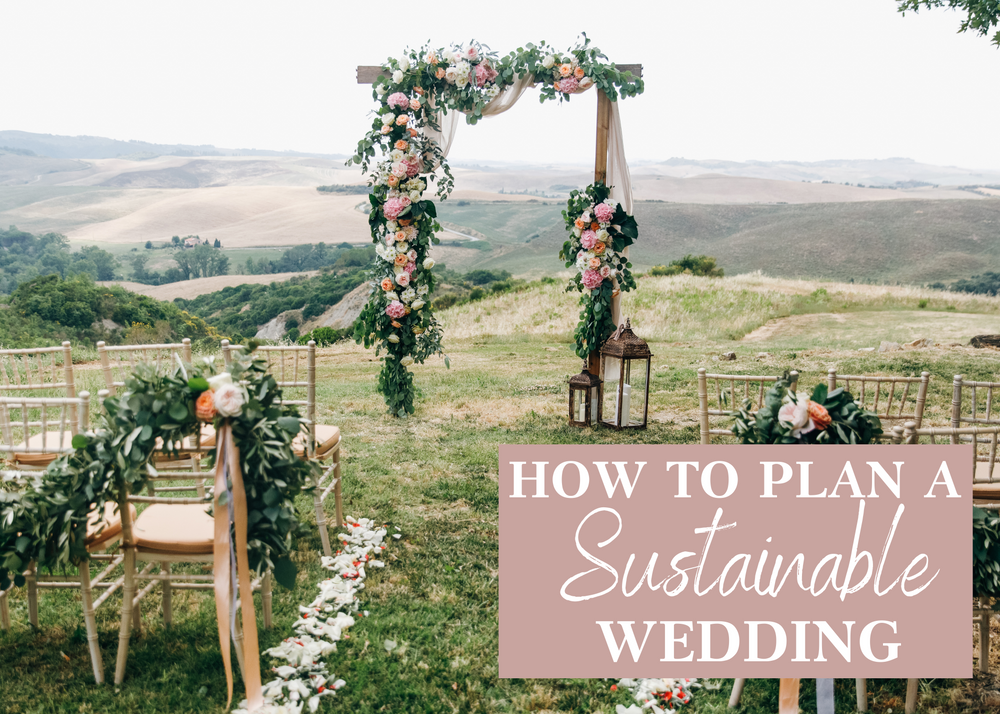How to Plan a Sustainable Wedding